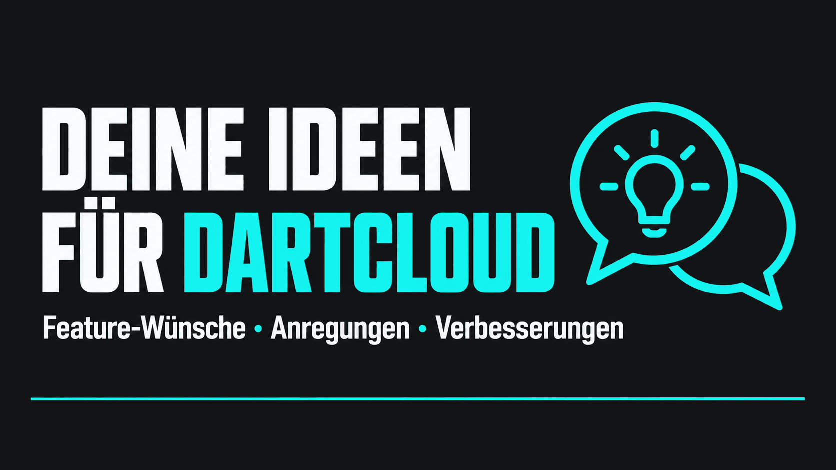 Euer Feedback für DartCloud: Wünsche, Ideen & Bugs