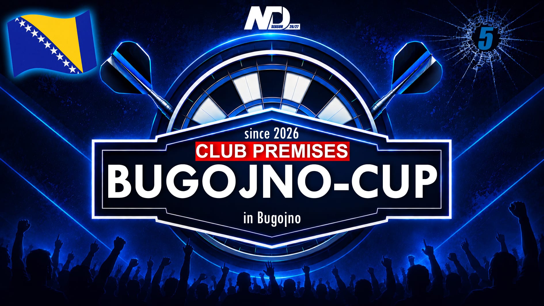 Club-Premises-Bugojno-Cup Vol. 6 - Newcomer Darts League – Bild 1